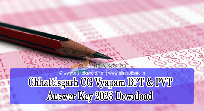 Chhattisgarh CG Vyapam BPT & PVT Solutions Key 2023