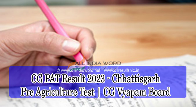 Chhattisgarh PAT Result 2023