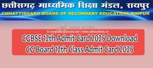 CG Board 12th Class Admit Card 2025